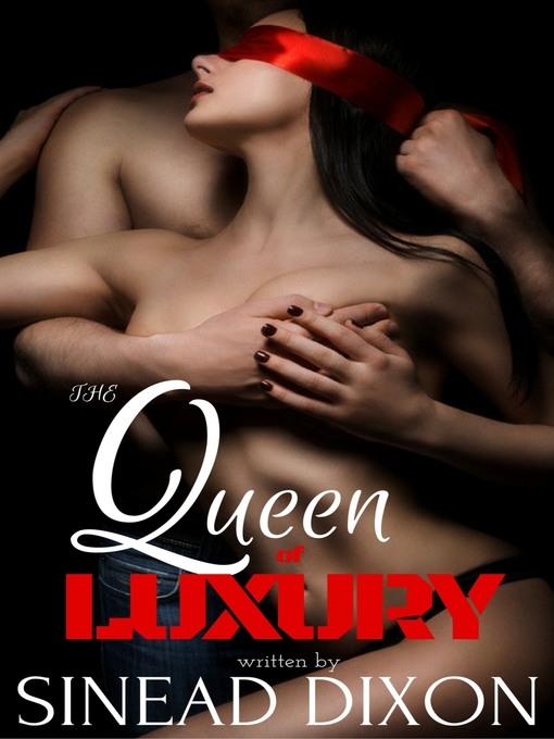 Title details for The Queen of Luxury by Sinead Dixon - Wait list